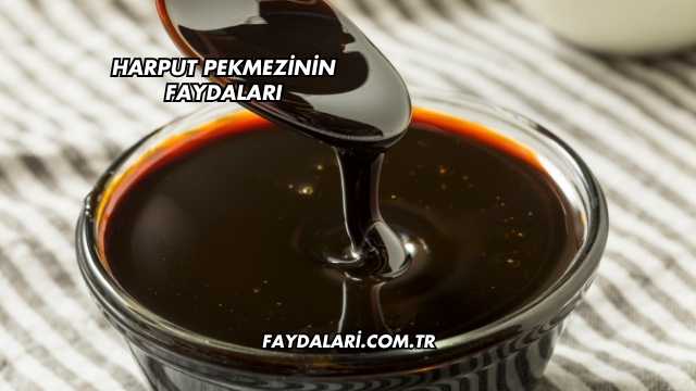 Harput Pekmezinin Faydaları