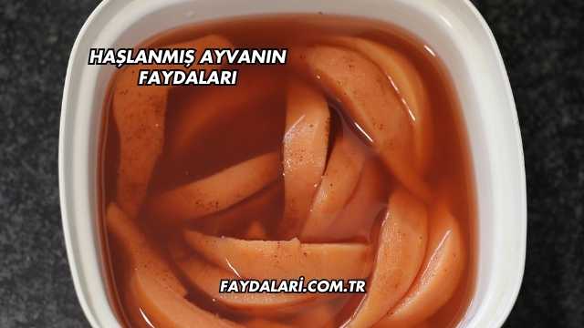 Haşlanmış Ayvanın Faydaları