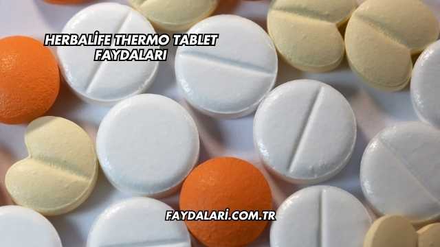 Herbalife Thermo Tablet Faydaları