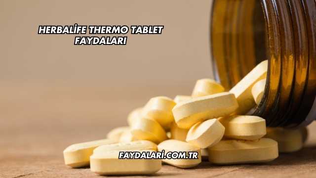 Herbalife Thermo Tablet Faydaları