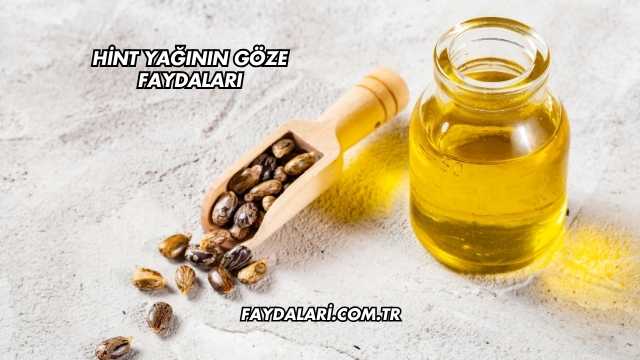 Hint Yağının Göze Faydaları
