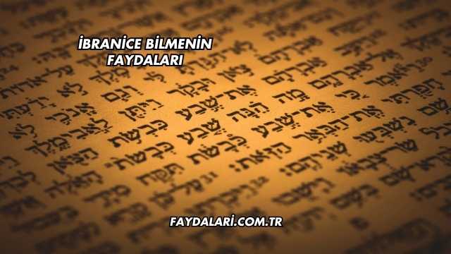 İbranice Bilmenin Faydaları