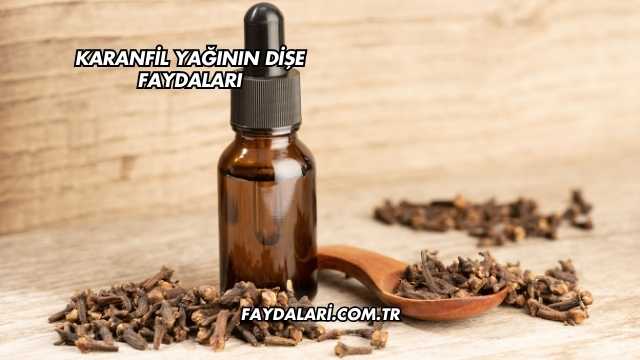 Karanfil Yağının Dişe Faydaları