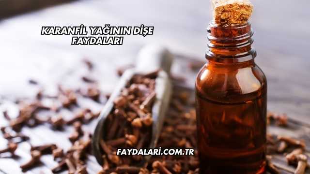 Karanfil Yağının Dişe Faydaları