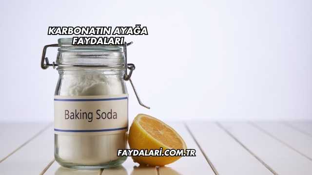 Karbonatın Ayağa Faydaları