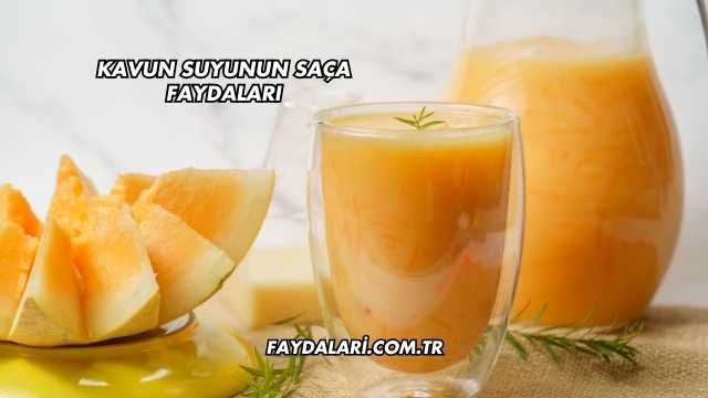 Kavun Suyunun Saça Faydaları