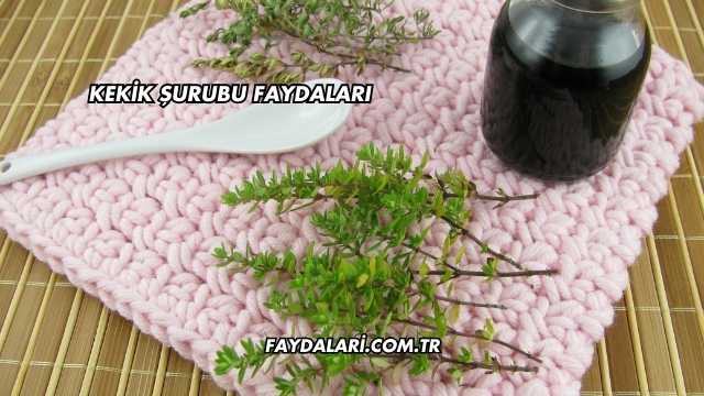 Kekik Şurubu Faydaları