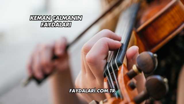 Keman Çalmanın Faydaları