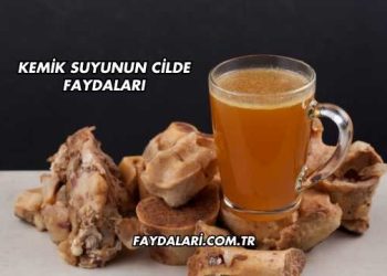 Kemik Suyunun Cilde Faydaları