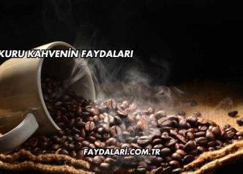 Kuru Kahvenin Faydaları