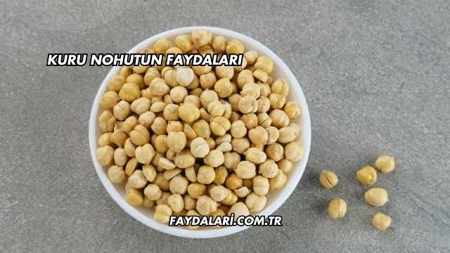 Kuru Nohutun Faydaları