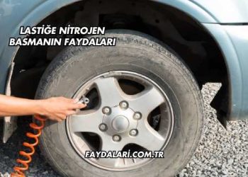 Lastiğe Nitrojen Basmanın Faydaları