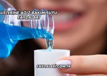 Listerine Ağız Bakım Suyu Faydaları