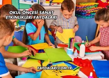 Okul Öncesi Sanat Etkinlikleri Faydaları