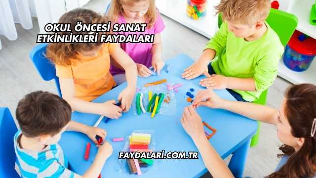 Okul Öncesi Sanat Etkinlikleri Faydaları