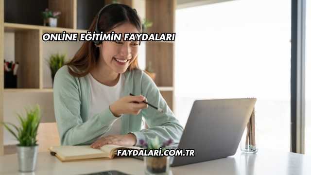 Online Eğitimin Faydaları