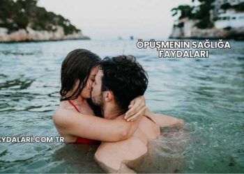 Öpüşmenin Sağlığa Faydaları