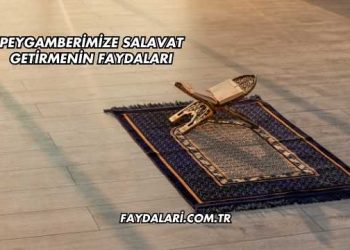 Peygamberimize Salavat Getirmenin Faydaları