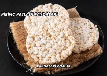 Pirinç Patlağı Faydaları