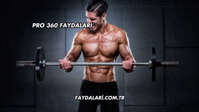 Pro 360 Faydaları