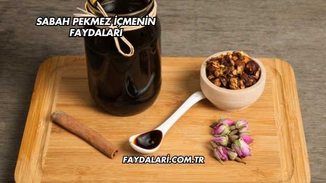 Sabah Pekmez İçmenin Faydaları
