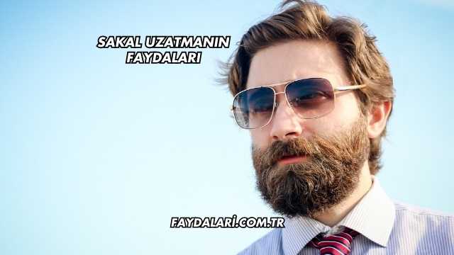 Sakal Uzatmanın Faydaları