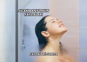 Sıcak Banyonun Faydaları
