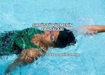 Sırtüstü Yüzmenin Faydaları