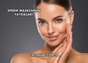 Sperm Maskesinin Faydaları