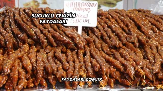 Sucuklu Cevizin Faydaları