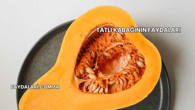 Tatlı Kabağının Faydaları