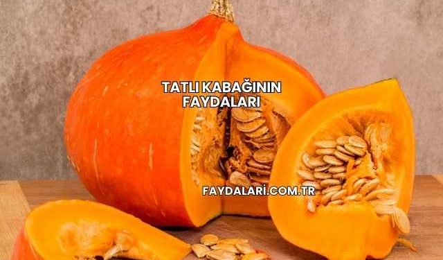 Tatlı Kabağının Faydaları