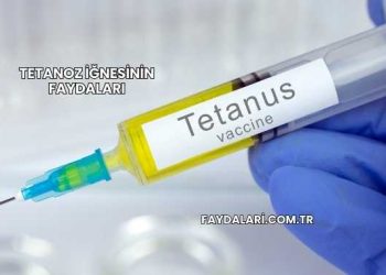 Tetanoz İğnesinin Faydaları