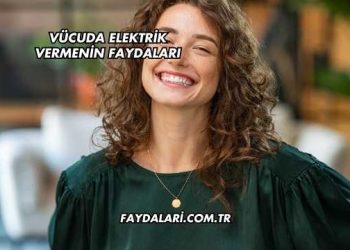 Vücuda Elektrik Vermenin Faydaları