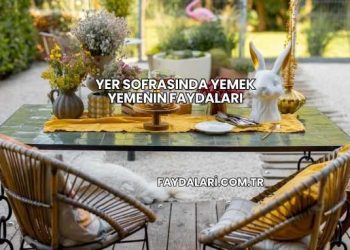Yer Sofrasında Yemek Yemenin Faydaları