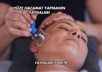Yüze Hacamat Yapmanın Faydaları