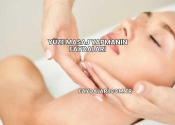 Yüze Masaj Yapmanın Faydaları