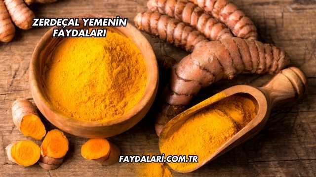 Zerdeçal Yemenin Faydaları