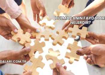 Bulmacanın Faydaları Nelerdir?