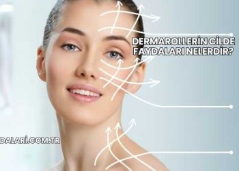 Dermarollerin Cilde Faydaları Nelerdir?
