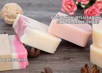 Doğal Kükürtlü Sabunun Faydaları Nelerdir?