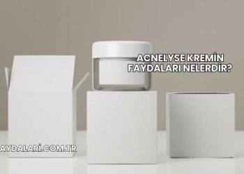 Acnelyse Kremin Faydaları Nelerdir?