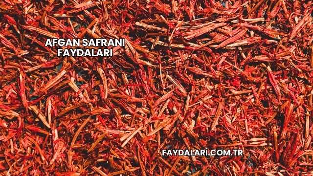 Afgan Safranı Faydaları