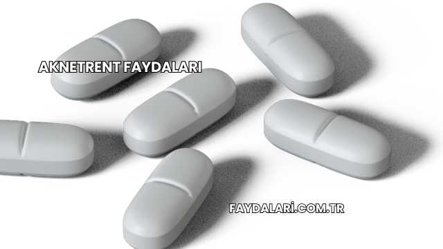 Aknetrent Faydaları