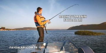 Balık Tutmanın Faydaları