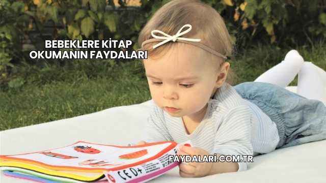 Bebeklere Kitap Okumanın Faydaları