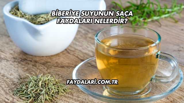 Biberiye Suyunun Saça Faydaları Nelerdir?