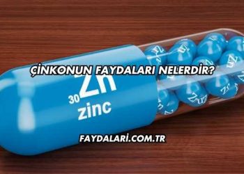 Çinkonun Faydaları Nelerdir?