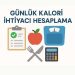 Günlük Kalori İhtiyacı Hesaplama
