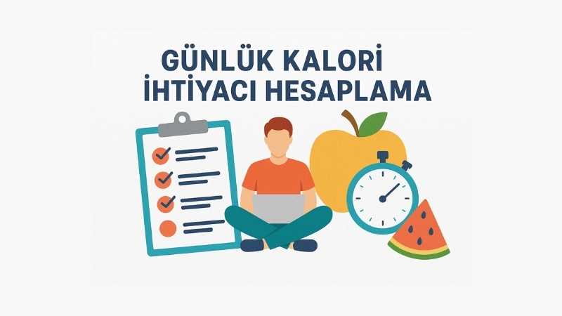 Günlük Kalori İhtiyacı Hesaplama